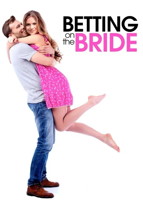 Betting On The Bride (2017) poster
