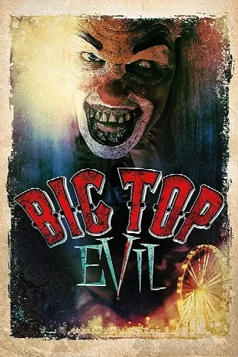 Big Top Evil (2019) poster