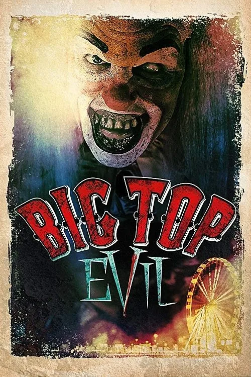 Watch Big Top Evil (2019) online free - poster