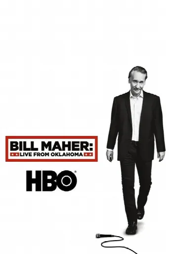 Bill Maher: Live From Oklahoma (2018) poster