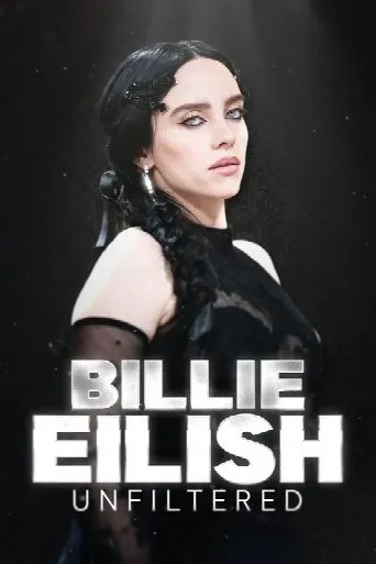 Billie Eilish Unfiltered (2024) poster