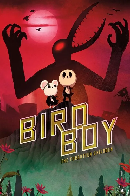 Birdboy: The Forgotten Children (2017) poster