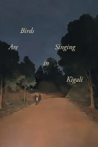 Birds Are Singing in Kigali (2017) poster