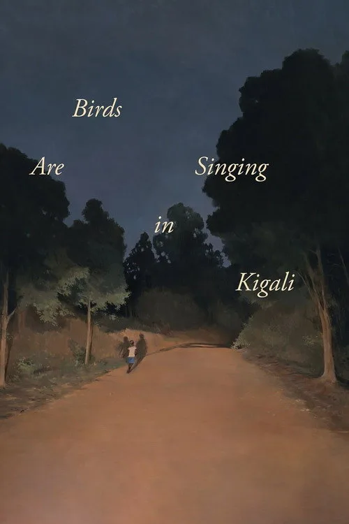 Birds Are Singing in Kigali (2017) poster