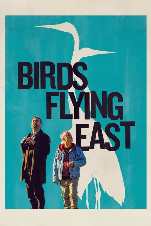 Birds Flying East (2024) poster