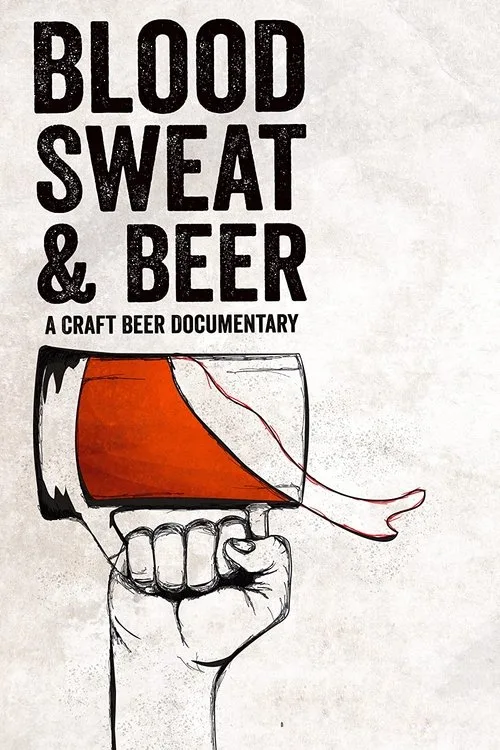 Watch Blood, Sweat, and Beer (2015) online free - poster