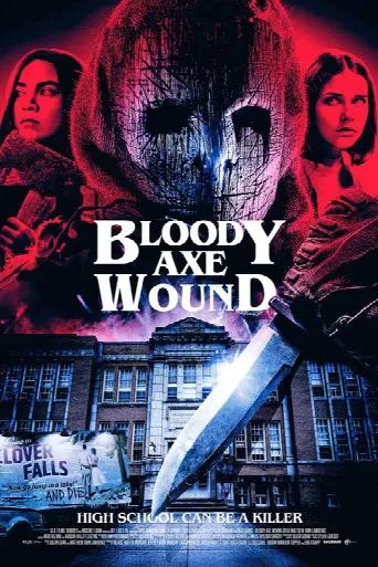 Bloody Axe Wound (2024) poster