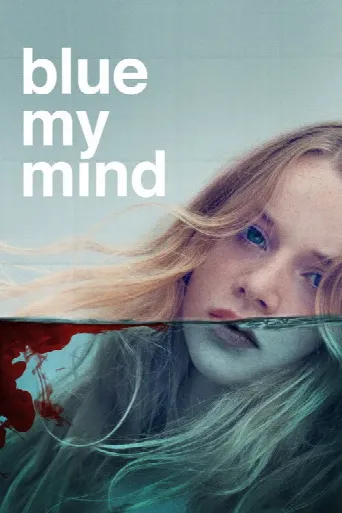 Blue My Mind (2018) poster