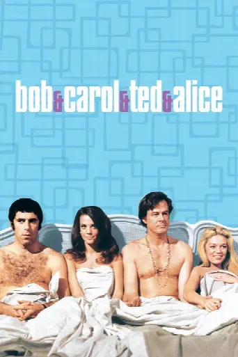 Bob & Carol & Ted & Alice (1969) poster