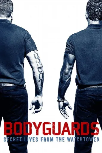Bodyguards: Secret Lives from the Watchtower (2016) poster