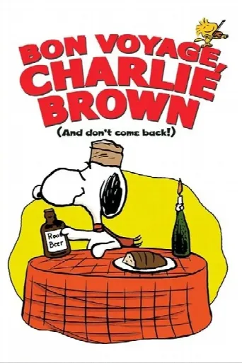 Bon Voyage, Charlie Brown (and Don't Come Back!!) (1980) poster