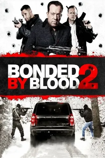 Bonded by Blood 2 (2016) poster