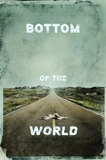 Bottom of the World (2017) poster