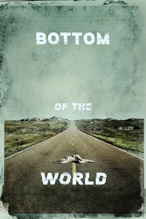 Bottom of the World (2017) poster