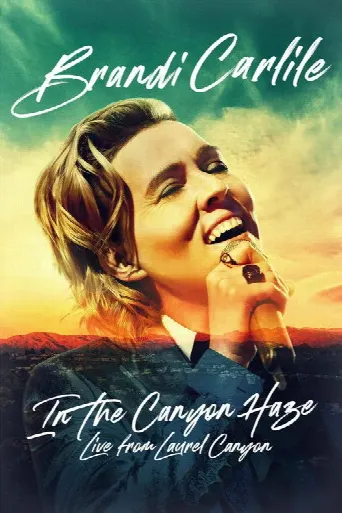 Brandi Carlile: In the Canyon Haze – Live from Laurel Canyon (2022) poster