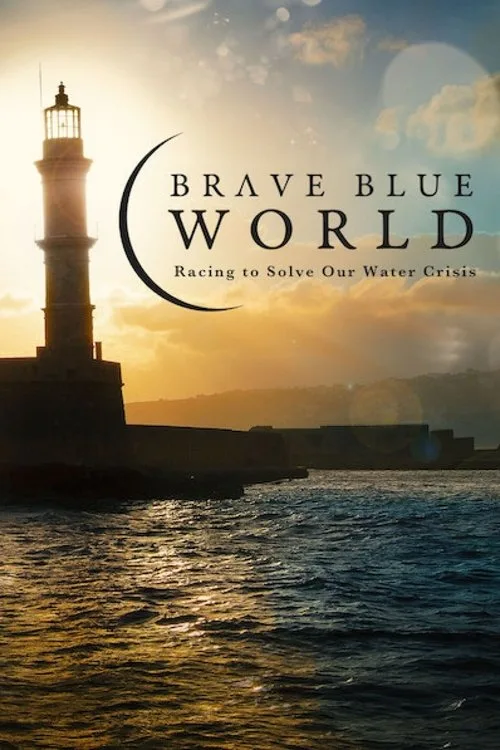 Brave Blue World: Racing to Solve Our Water Crisis (2019) poster