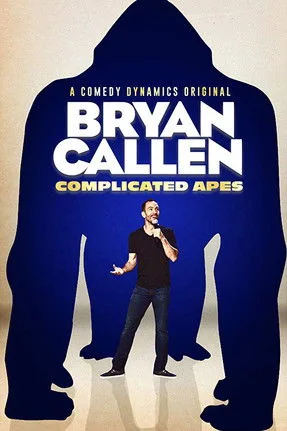 Watch Bryan Callen: Complicated Apes (2019) online free - poster