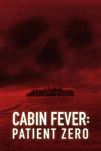 Cabin Fever: Patient Zero (2014) poster