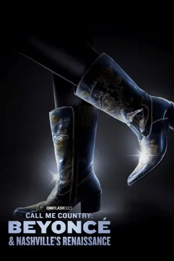 Call Me Country: Beyoncé & Nashville's Renaissance (2024) poster