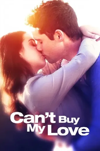 Can't Buy My Love (2017) poster