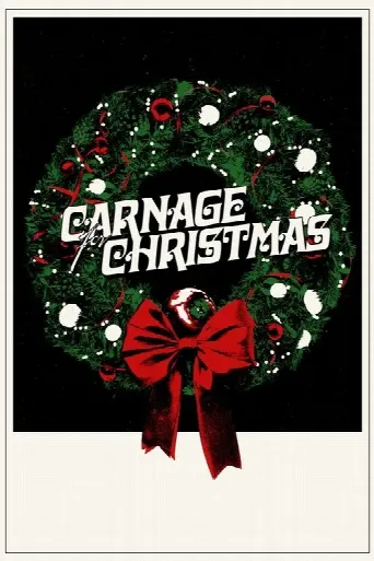 Carnage for Christmas (2024) poster