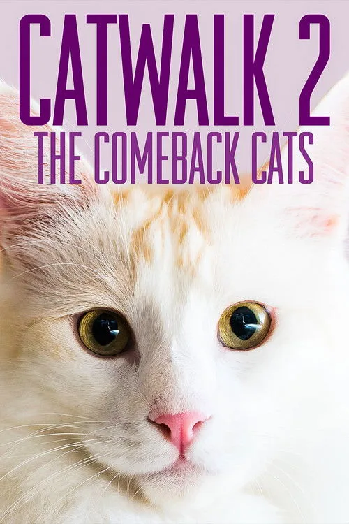 Watch Catwalk 2: The Comeback Cats (2022) online free - poster