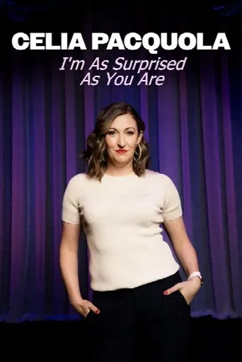 Celia Pacquola: I'm As Surprised As You Are (2025) poster