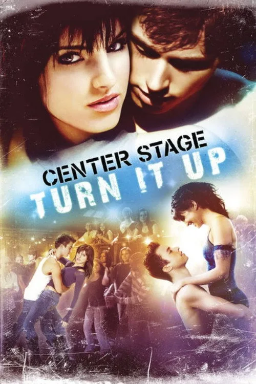 Center Stage : Turn It Up (2008) poster
