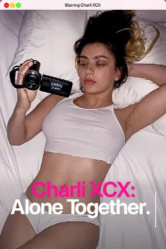 Charli XCX: Alone Together (2021) poster
