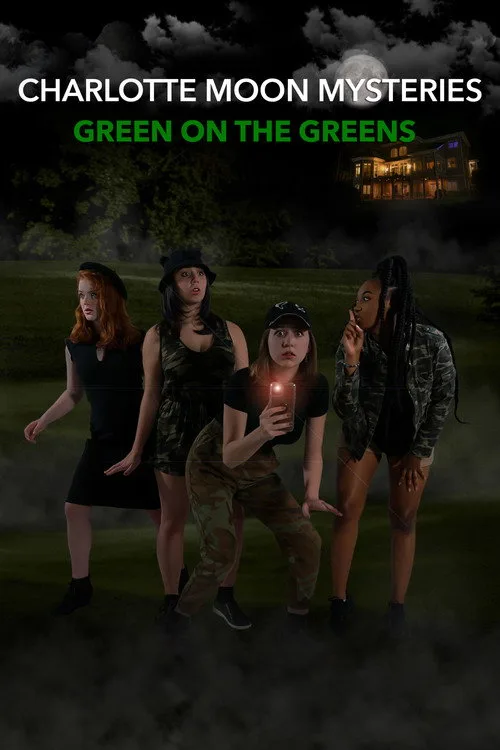Charlotte Moon Mysteries - Green on the Greens (2021) poster
