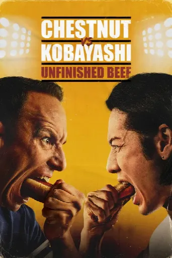 Chestnut vs. Kobayashi: Unfinished Beef (2024) poster