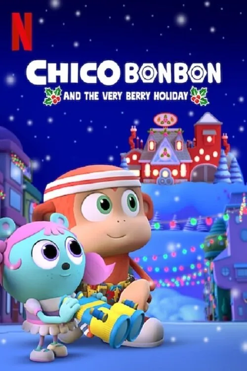 Chico Bon Bon and the Very Berry Holiday (2020) poster