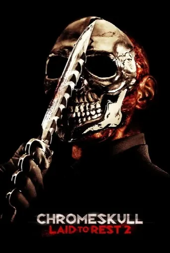 ChromeSkull: Laid to Rest 2 (2011) poster