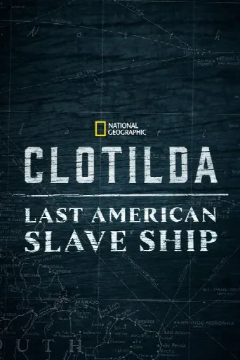 Clotilda: Last American Slave Ship (2022) poster