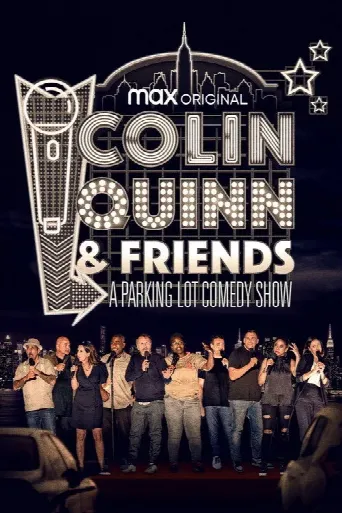 Colin Quinn & Friends: A Parking Lot Comedy Show (2020) poster