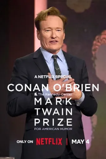 Conan O'Brien: The Kennedy Center Mark Twain Prize for American Humor (2025) poster