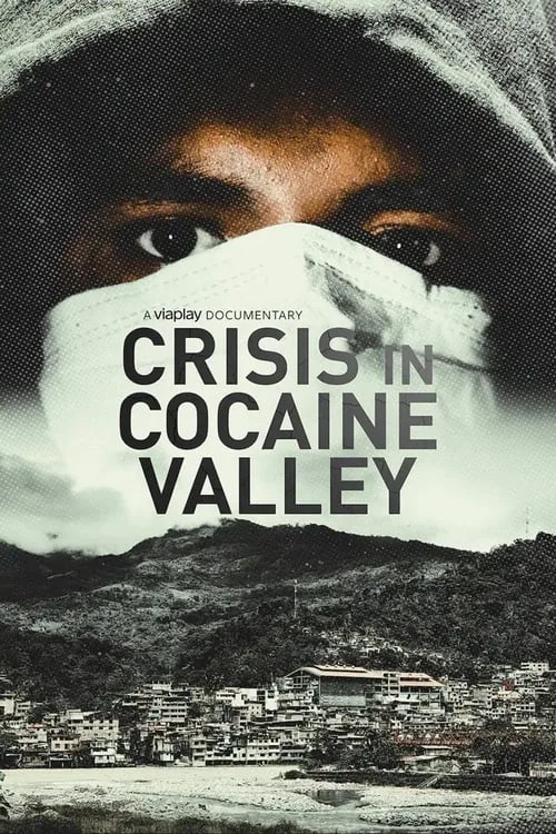 Crisis in Cocaine Valley (2022) poster