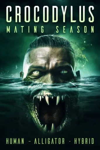 Crocodylus: Mating Season (2024) poster