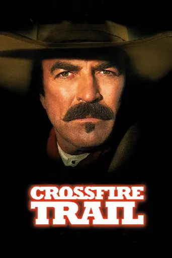 Crossfire Trail (2001) poster