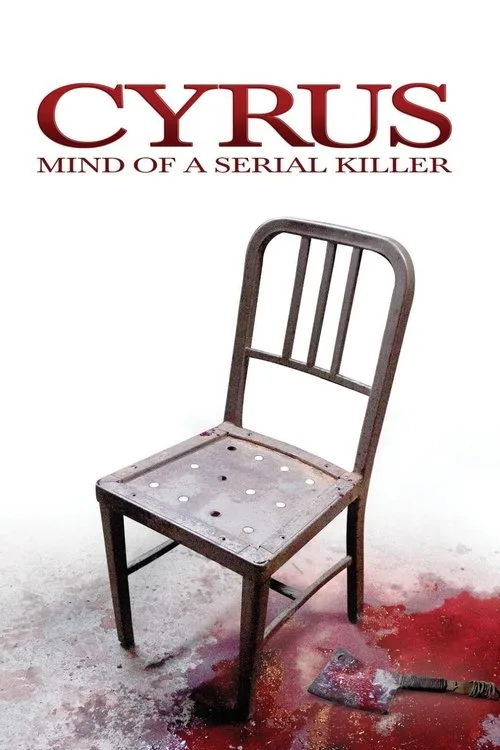Watch Cyrus: Mind of a Serial Killer (2010) online free - poster