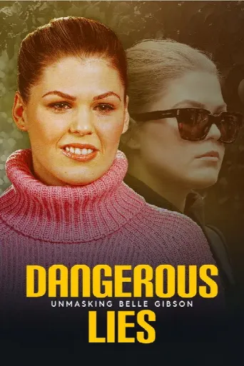 Dangerous Lies: Unmasking Belle Gibson (2025) poster