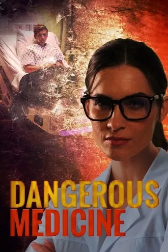 Dangerous Medicine (2021) poster
