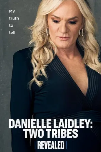 Danielle Laidley: Two Tribes (2023) poster