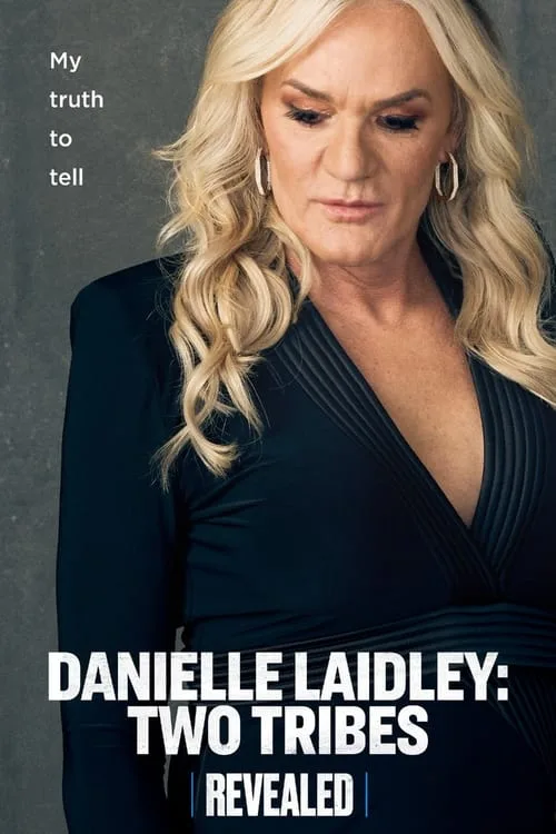 Danielle Laidley: Two Tribes (2023) poster