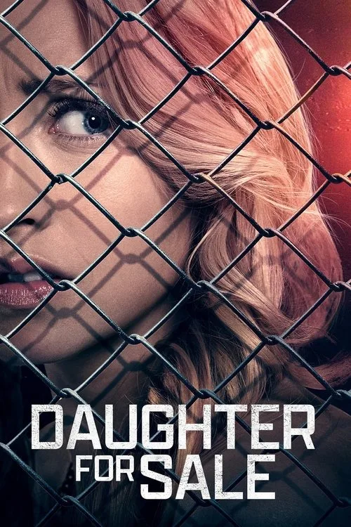 Watch Daughter for Sale (2017) online free - poster