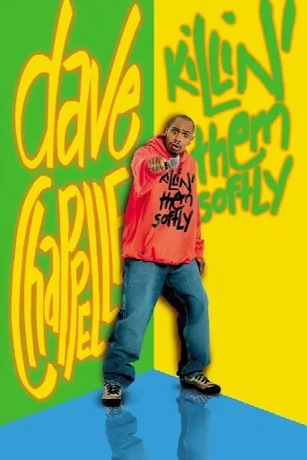 Dave Chappelle: Killin' Them Softly (2000) poster