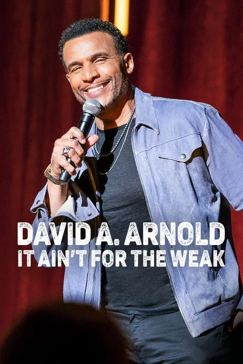 David A. Arnold: It Ain't for the Weak (2022) poster