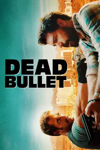 Dead Bullet (2016) poster