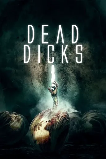 Dead Dicks (2019) poster