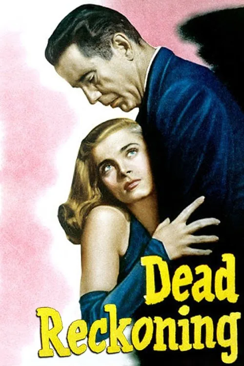 Dead Reckoning (1947) poster